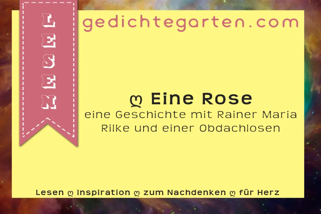 Rainer Maria Rilke - Kurzgeschichte Rose