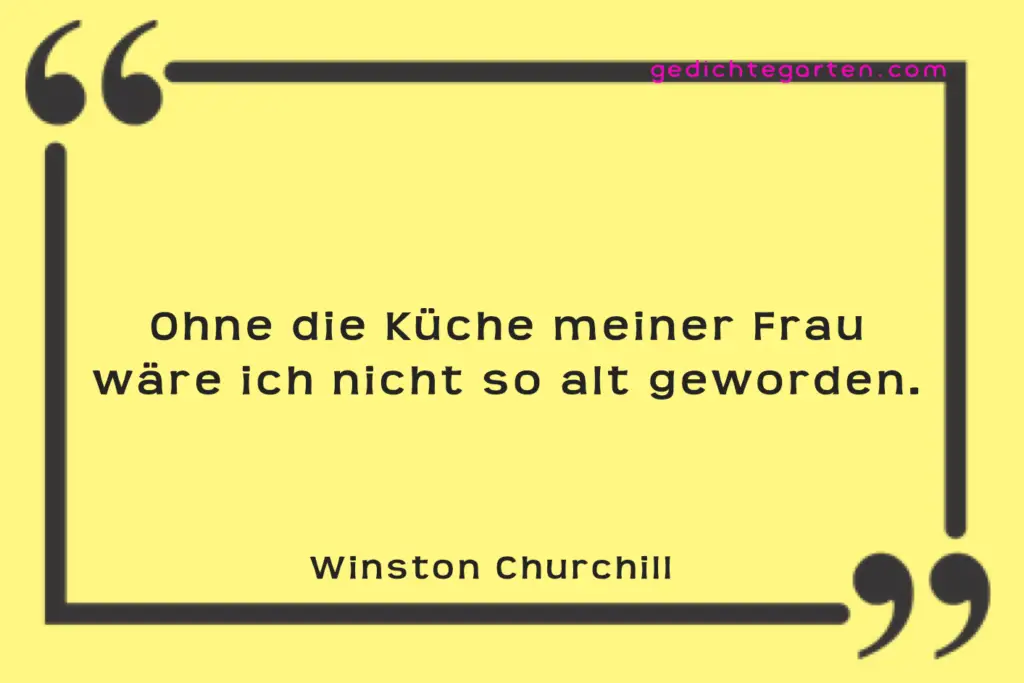 Küche meiner Frau - Winston Churchill - Zitat