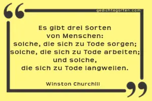 Drei Sorten von Menschen - Winston Churchill - Zitat