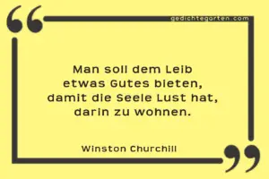 Leib Gutes tun - Winston Churchill - Zitat