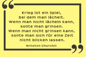 Krieg ist ein Spiel - Winston Churchill - Zitat