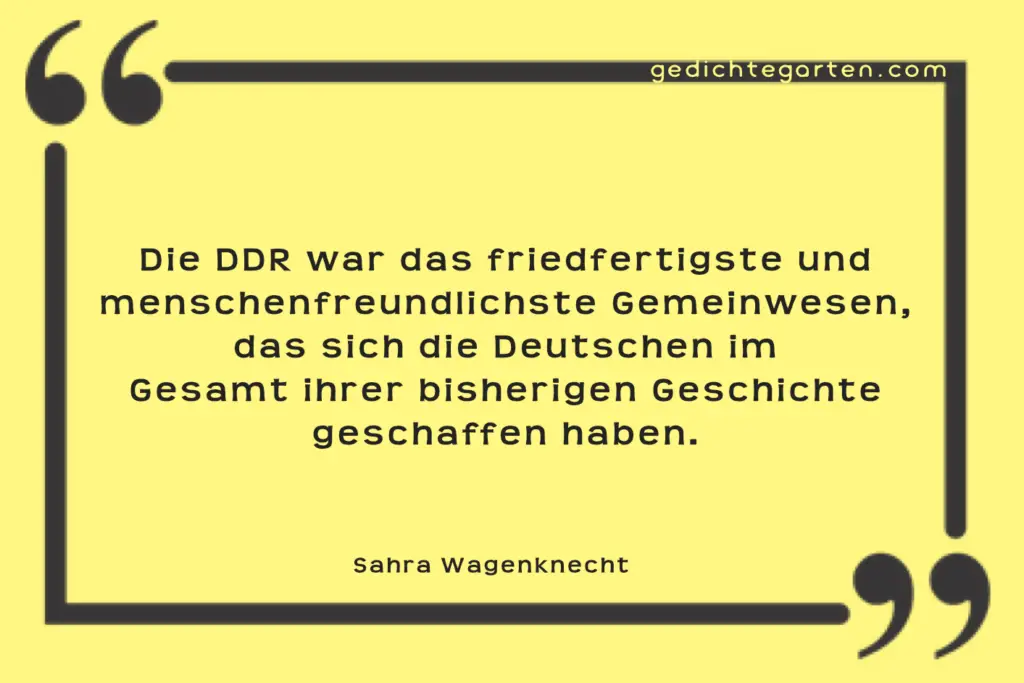 DDR menschenfreundlich - Sahra Wagenknecht - Zitat
