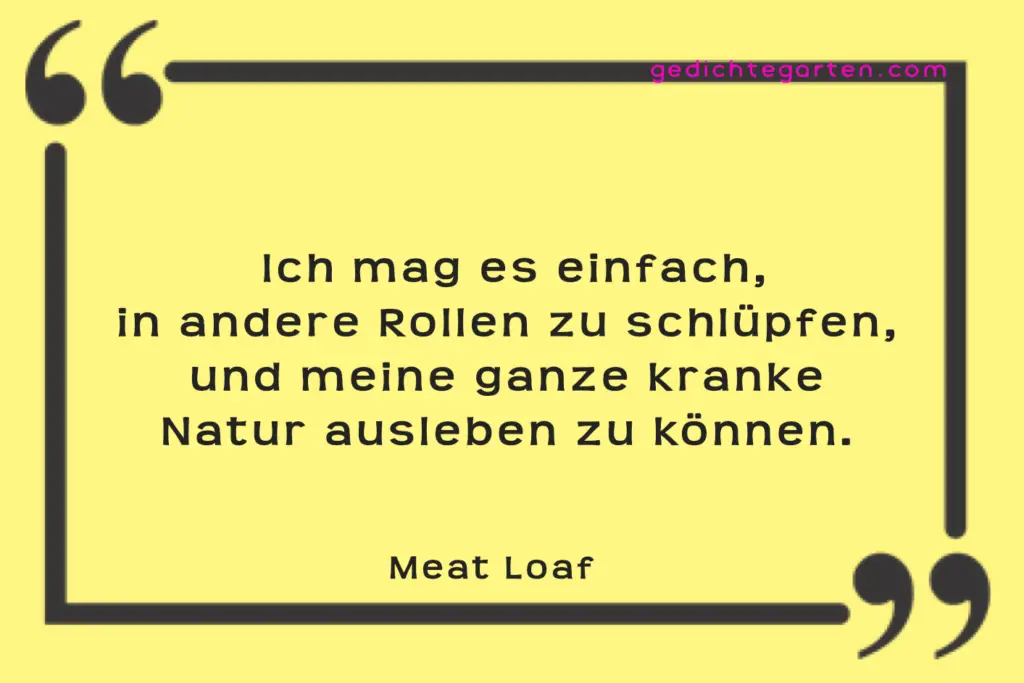 Andere Rollen - Meat Loaf - Zitat