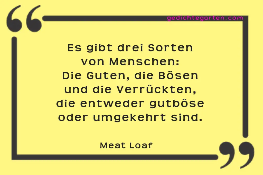 Drei Sorten Menschen - Meat Loaf - Zitat