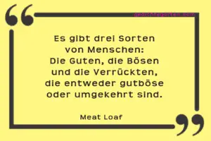 Drei Sorten Menschen - Meat Loaf - Zitat