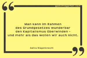 Kapitalismus - Grundgesetz - Sahra Wagenknecht - Zitat