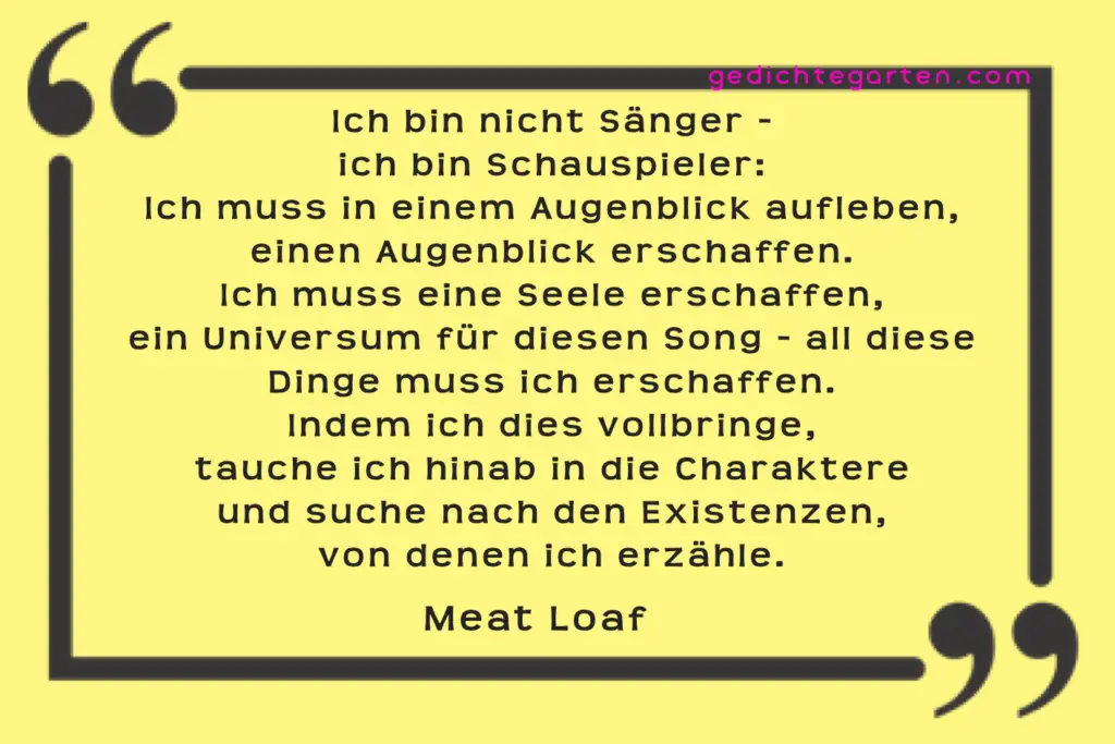 Sänger - Schauspieler - Meat Loaf - Zitat