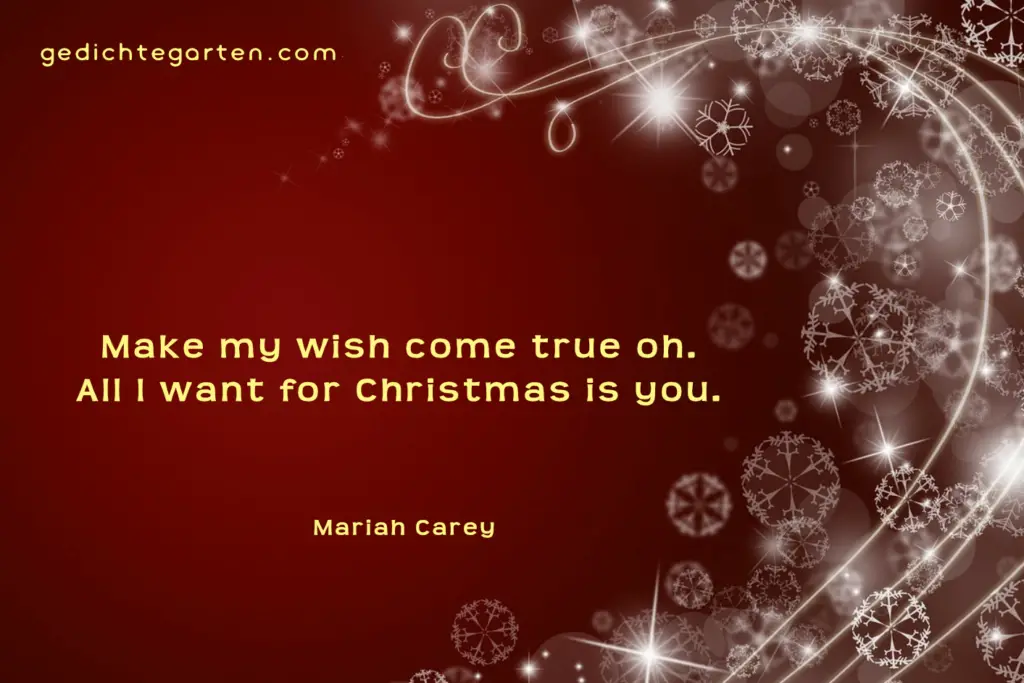 Mariah Carey - Zitat - Wish true - Christmas - is - you 
