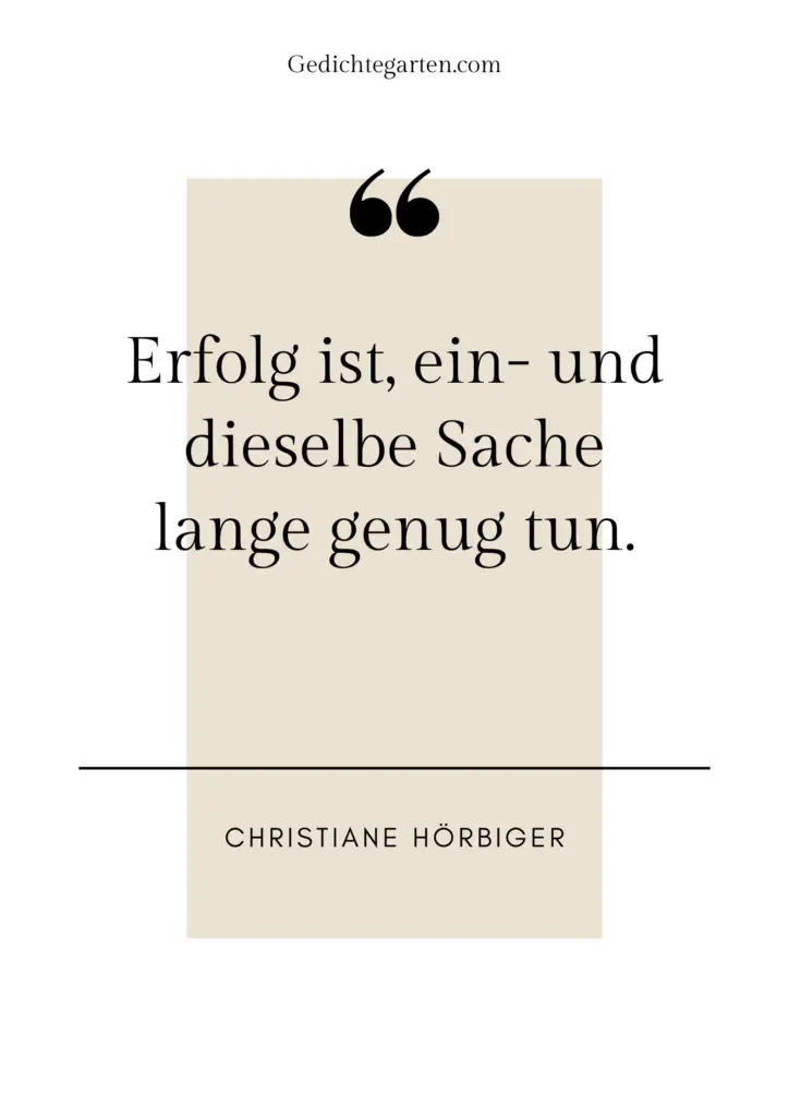 Christiane Hörbiger - Zitat - Erfolg 