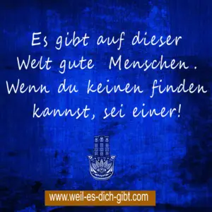 „Es gibt auf dieser Welt gute Menschen. Wenn du keinen finden kannst, sei einer!“ – Warum Freundlichkeit die Welt verändert