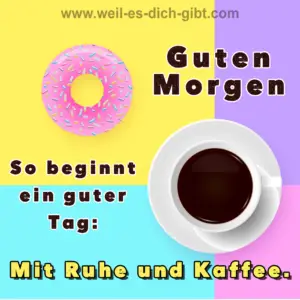 Guten Morgen! So beginnt ein guter Tag: Mit Ruhe und Kaffee