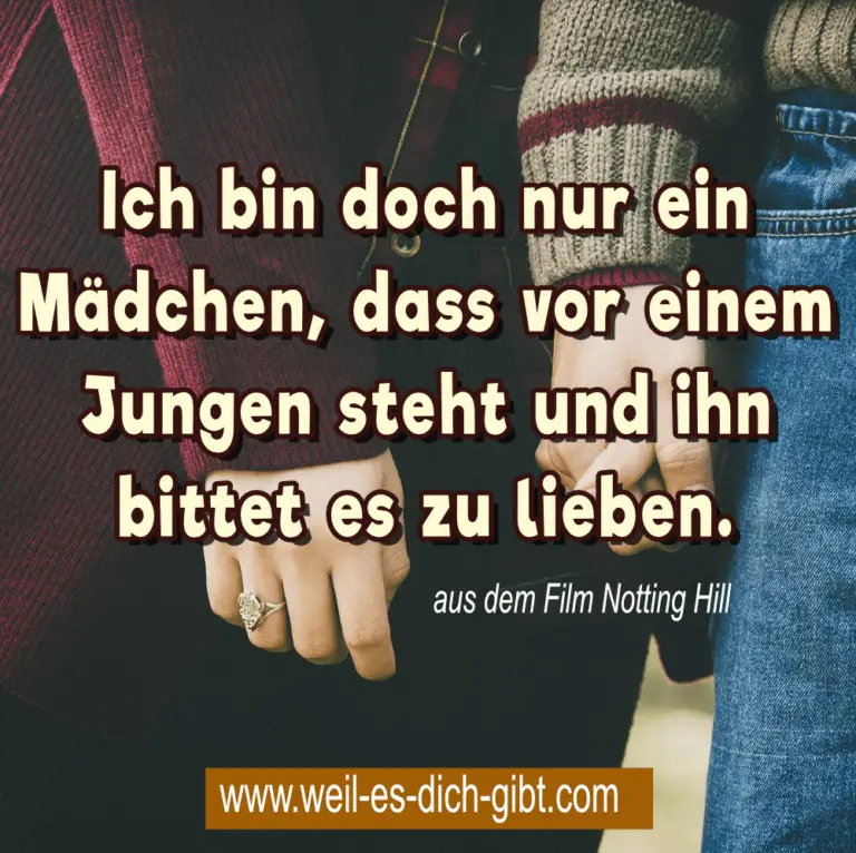 „Ich bin doch nur ein Mädchen, das vor einem Jungen steht und ihn bittet, es zu lieben.“ – Die verletzliche Schönheit der Liebe in Notting Hill