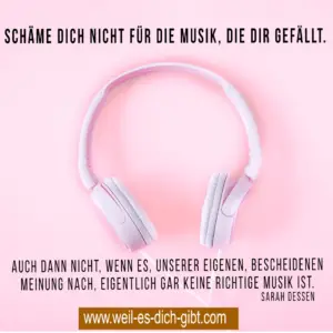 „Schäme dich nicht für die Musik, die dir gefällt.“ – Warum Musikgeschmack eine Frage des Herzens ist 🎶❤️