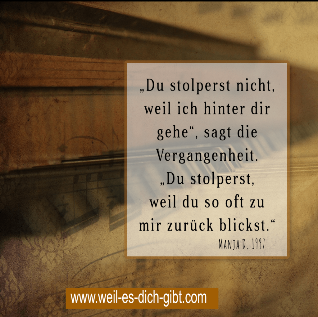 stolperst nicht hinter dir vergangenheit spruch min